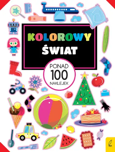 Okładka: Ponad 100 naklejek. Kolorowy świat