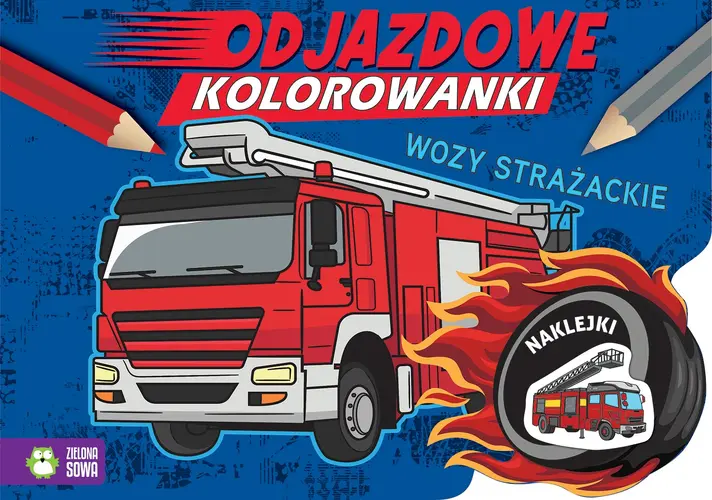 Okładka: Odjazdowe kolorowanki. Wozy strażackie