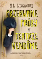 Okładka: Przerwane próby w Teatrze Vendome