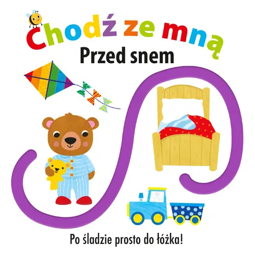 Okładka: CHODŹ ZE MNĄ Przed snem