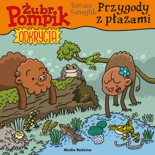 Okładka: Żubr Pompik. Odkrycia. 16. Przygody z płazami