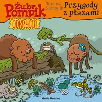 Okładka: Żubr Pompik. Odkrycia. 16. Przygody z płazami