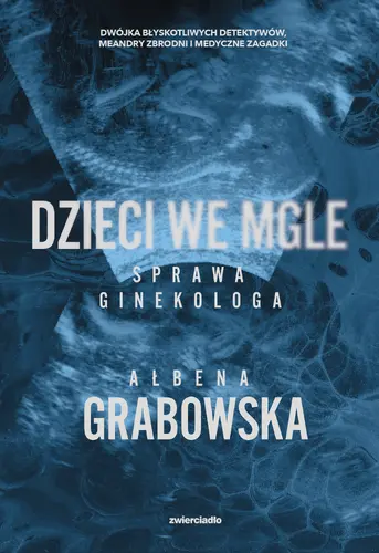 Okładka: Dzieci we mgle. Sprawa ginekologa