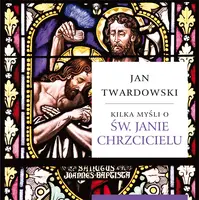 Okładka: Kilka myśli o św. Janie Chrzcicielu