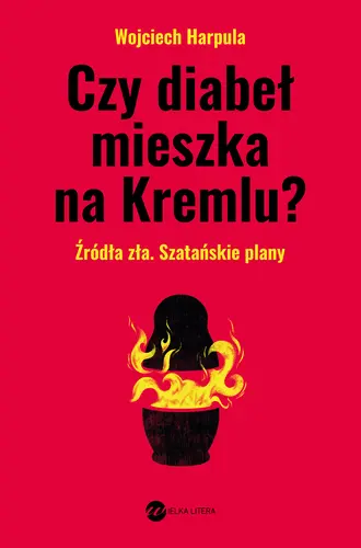 Okładka: Czy diabeł mieszka na Kremlu?