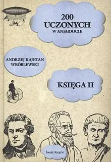 Okładka: 200 uczonych w anegdocie. Księga druga