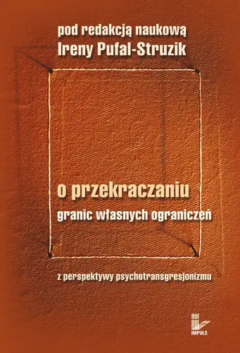 Okładka: O przekraczaniu granic własnych ograniczeń