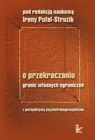 Okładka: O przekraczaniu granic własnych ograniczeń