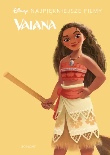 Okładka: Vaiana. Disney. Najpiękniejsze filmy