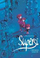 Okładka: Supersi. Mała gwiazda tuż pod Tsih. Tom 1