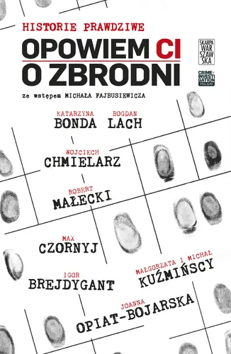 Okładka: Opowiem Ci o zbrodni. Historie prawdziwe