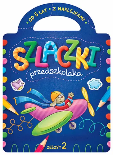 Okładka: Szlaczki przedszkolaka z naklejkami od 5 lat. Zeszyt 2