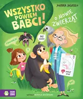 Okładka: Wszystko powiem babci! O mowie zwierząt