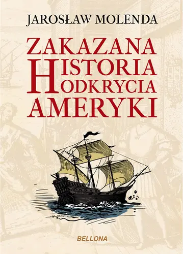 Okładka: Zakazana historia odkrycia Ameryki