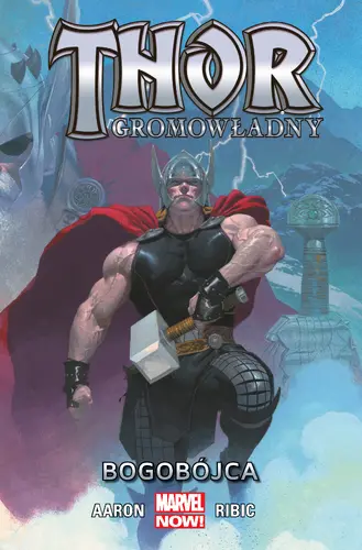 Okładka: Thor Gromowładny: Bogobójca, tom 1