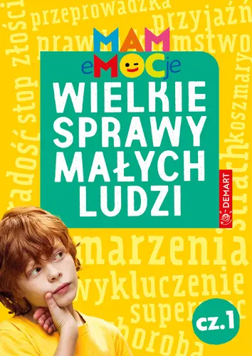 Okładka: MAM eMOCje. Wielkie sprawy małych ludzi. Opowiadania terapeutyczne. Część 1