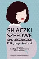 Okładka: Siłaczki, szefowe, społeczniczki