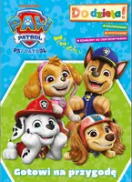 Okładka: Psi Patrol. Do dzieła! Gotowi na przygodę