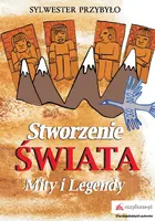 Okładka: Stworzenie świata. Mity i legendy