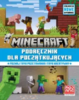Okładka: Minecraft. Podręcznik dla początkujących. Całkiem nowe wydanie 2024