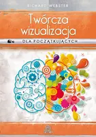 Okładka: Twórcza wizualizacja dla początkujących