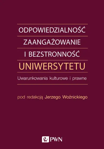 Okładka: Odpowiedzialność, zaangażowanie i bezstronność uniwersytetu