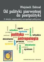 Okładka: Od polityki pierwotnej do postpolityki