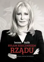 Okładka: Byłam rzecznikiem rządu