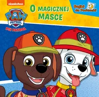 Okładka: Psi Patrol. Bajki do poduszki. O magicznej masce