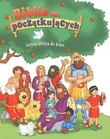 Okładka: Biblia dla początkujących. Historie biblijne dla dzieci