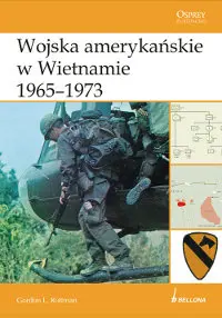 Okładka: Wojska amerykańskie w Wietnamie 1965-1973