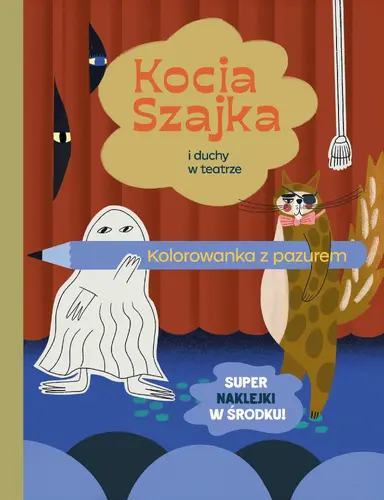 Okładka: Kocia Szajka i duchy w teatrze. Kolorowanka z pazurem