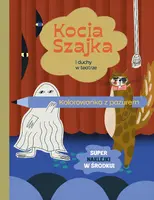 Okładka: Kocia Szajka i duchy w teatrze. Kolorowanka z pazurem