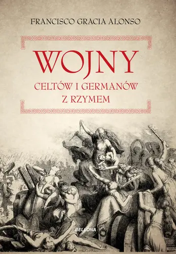 Okładka: Wojny Celtów i Germanów z Rzymianami