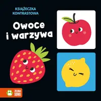 Okładka: Książeczka kontrastowa. Owoce i warzywa