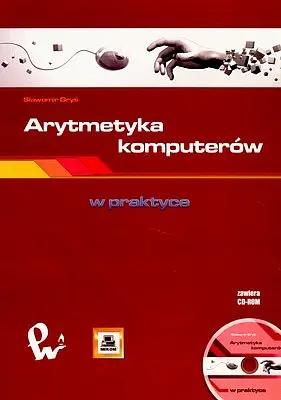 Okładka: Arytmetyka komputerów w praktyce