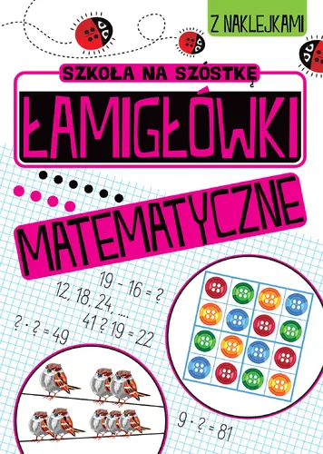 Okładka: Szkoła na szóstkę. Łamigłówki matematyczne