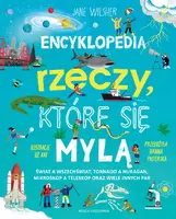 Okładka: Encyklopedia rzeczy, które się mylą. Świat a wszechświat, tornado a huragan, mikroskop a teleskop oraz wiele innych par