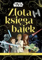 Okładka: Historie z odległej galaktyki. Star Wars. Złota księga bajek
