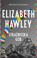 Okładka: Elizabeth Hawley. Strażniczka gór