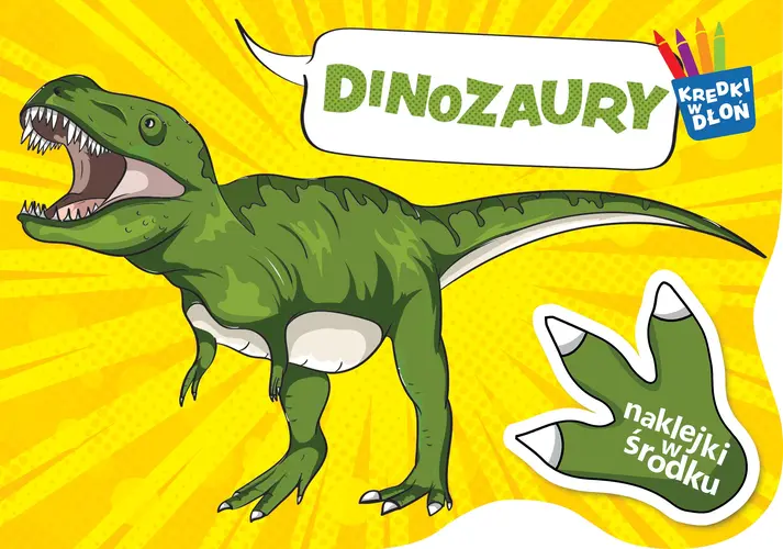 Okładka: Kredki w dłoń. Dinozaury