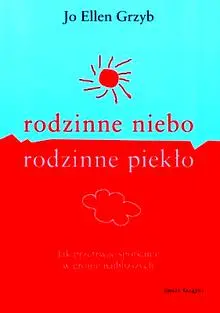 Okładka: Rodzinne niebo, rodzinne piekło