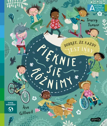 Okładka: Pięknie się różnimy. Akademia mądrego dziecka. Chcę wiedzieć