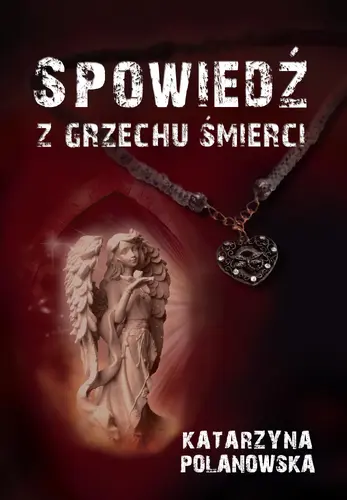 Okładka: Spowiedź z grzechu śmierci
