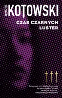 Okładka: CZAS CZARNYCH LUSTER