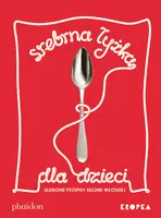Okładka: Srebrna łyżka dla dzieci