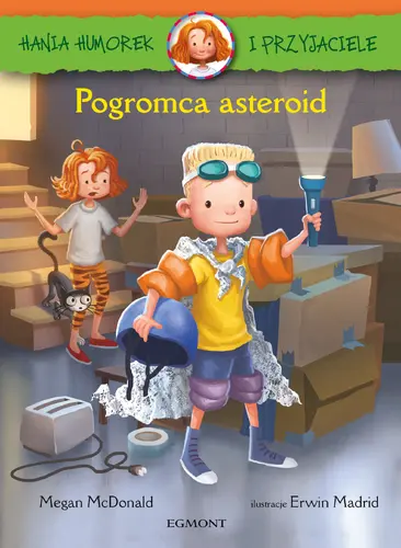 Okładka: Hania Humorek i Przyjaciele. Pogromca asteroid