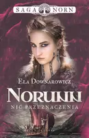 Okładka: Saga Norn. Tom 3: Norunn, nić przeznaczenia