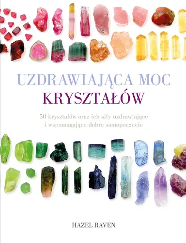 Okładka: Uzdrawiająca moc kryształów