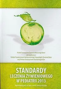 Okładka: Standardy leczenia żywieniowego w pediatrii 2013
